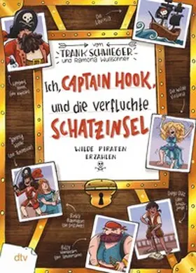 Schwieger |  Ich, Captain Hook, und die verfluchte Schatzinsel | eBook | Sack Fachmedien