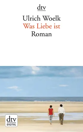 Woelk |  Was Liebe ist | eBook | Sack Fachmedien