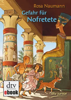 Naumann |  Gefahr für Nofretete | eBook | Sack Fachmedien