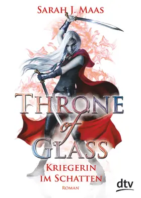 Maas |  Throne of Glass – Kriegerin im Schatten | eBook | Sack Fachmedien