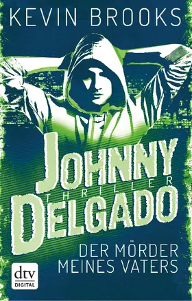 Brooks |  Johnny Delgado - Der Mörder meines Vaters | eBook | Sack Fachmedien