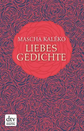 Kaléko / Prokop / Zoch-Westphal |  Liebesgedichte | eBook | Sack Fachmedien