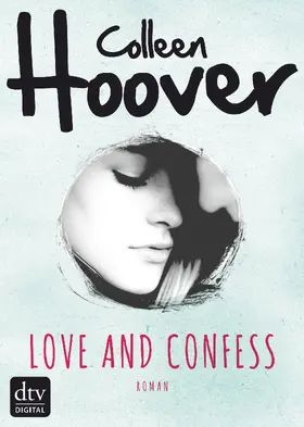 Hoover |  Love and Confess | eBook | Sack Fachmedien