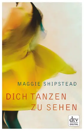 Shipstead |  Dich tanzen zu sehen | eBook | Sack Fachmedien