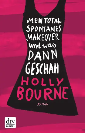 Bourne |  Mein total spontanes Makeover und was dann geschah | eBook | Sack Fachmedien