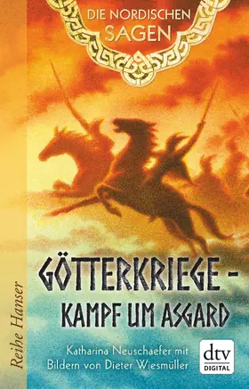 Neuschaefer |  Die Nordischen Sagen. Götterkriege - Kampf um Asgard | eBook | Sack Fachmedien