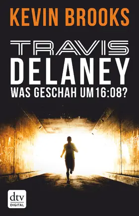 Brooks |  Travis Delaney - Was geschah um 16:08? | eBook | Sack Fachmedien