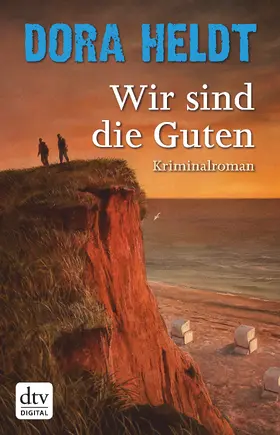 Heldt |  Wir sind die Guten | eBook | Sack Fachmedien