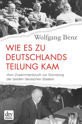 Benz |  Wie es zu Deutschlands Teilung kam | eBook | Sack Fachmedien