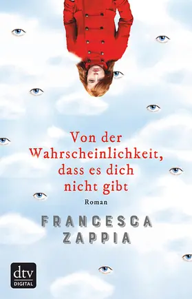 Zappia |  Von der Wahrscheinlichkeit, dass es dich nicht gibt | eBook | Sack Fachmedien