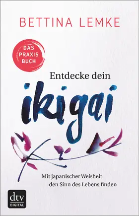 Lemke |  Entdecke dein Ikigai | eBook | Sack Fachmedien