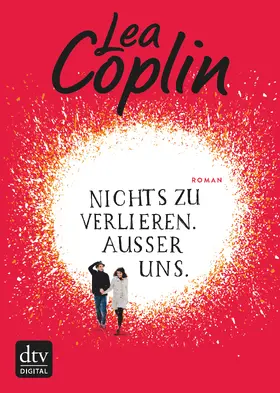 Coplin |  Nichts zu verlieren. Außer uns. | eBook | Sack Fachmedien