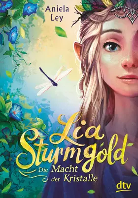 Ley |  Lia Sturmgold – Die Macht der Kristalle | eBook | Sack Fachmedien