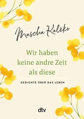 Kaléko / Prokop | Wir haben keine andre Zeit als diese | E-Book | sack.de