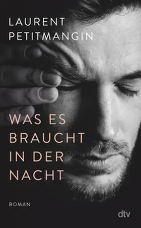 Petitmangin |  Was es braucht in der Nacht | eBook | Sack Fachmedien