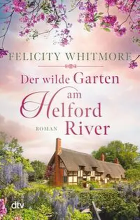 Whitmore |  Der wilde Garten am Helford River | eBook | Sack Fachmedien