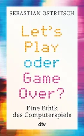 Ostritsch |  Let's Play oder Game Over? | eBook | Sack Fachmedien