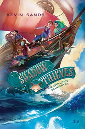 Sands |  Shadow Thieves – Die Zwillingsschwerter | eBook | Sack Fachmedien