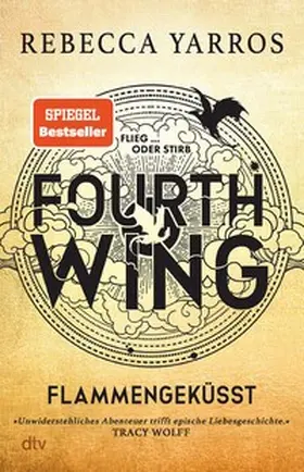 Yarros |  Fourth Wing – Flammengeküsst | eBook | Sack Fachmedien