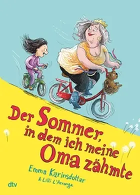 Karinsdotter |  Der Sommer, in dem ich meine Oma zähmte | eBook | Sack Fachmedien