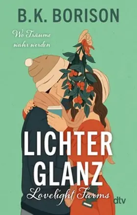 Borison |  Lovelight Farms – Lichterglanz | eBook | Sack Fachmedien