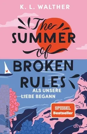 Walther |  The Summer of Broken Rules | eBook | Sack Fachmedien