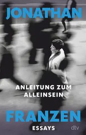 Franzen |  Anleitung zum Alleinsein | eBook | Sack Fachmedien