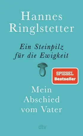 Ringlstetter |  Ein Steinpilz für die Ewigkeit | eBook | Sack Fachmedien