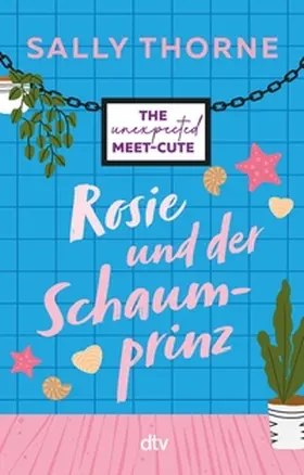 Thorne |  Rosie und der Schaumprinz | eBook | Sack Fachmedien