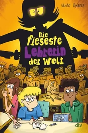 Rylance |  Die fieseste Lehrerin der Welt | eBook | Sack Fachmedien
