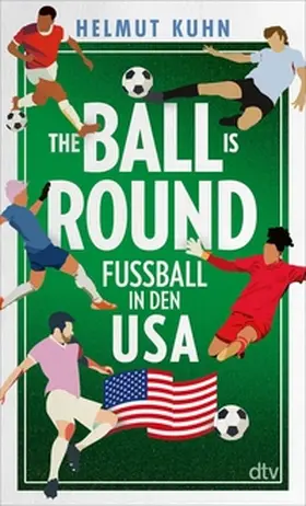 Kuhn |  The Ball is Round | eBook | Sack Fachmedien