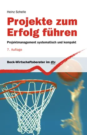 Schelle |  Projekte zum Erfolg führen | Buch |  Sack Fachmedien