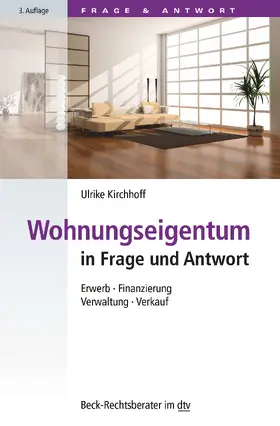 Kirchhoff | Wohnungseigentum in Frage und Antwort | Buch | 978-3-423-51213-8 | www2.sack.de