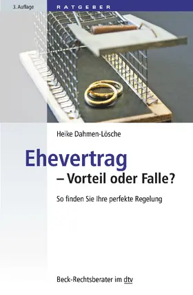 Dahmen-Lösche |  Ehevertrag - Vorteil oder Falle? | Buch |  Sack Fachmedien