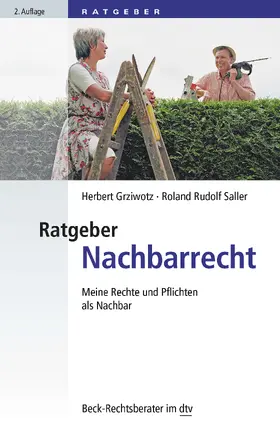 Grziwotz / Saller |  Ratgeber Nachbarrecht | Buch |  Sack Fachmedien