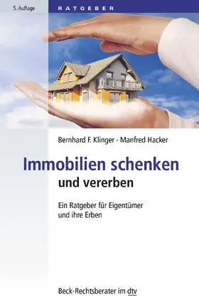 Klinger / Hacker |  Immobilien schenken und vererben | Buch |  Sack Fachmedien