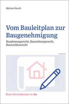 Hauth |  Vom Bauleitplan zur Baugenehmigung | Buch |  Sack Fachmedien