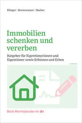 Klinger / Bornewasser / Hacker |  Immobilien schenken und vererben | Buch |  Sack Fachmedien