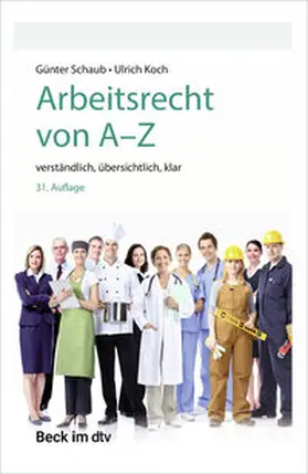 Schaub / Koch |  Arbeitsrecht von A-Z | Buch |  Sack Fachmedien