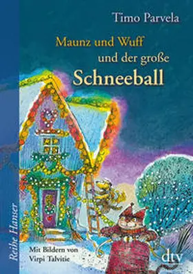 Parvela |  Maunz und Wuff und der große Schneeball | Buch |  Sack Fachmedien