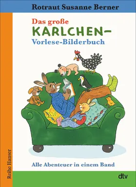 Berner |  Das große Karlchen-Vorlese-Bilderbuch Alle Abenteuer in einem Band | Buch |  Sack Fachmedien