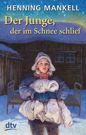 Mankell |  Der Junge, der im Schnee schlief | Buch |  Sack Fachmedien