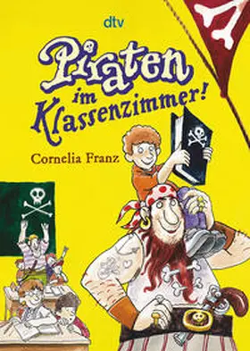 Franz |  Piraten im Klassenzimmer! | Buch |  Sack Fachmedien