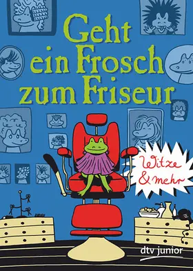 Dammer |  Geht ein Frosch zum Friseur - Witze und mehr | Buch |  Sack Fachmedien