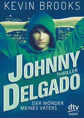 Brooks | Johnny Delgado - Der Mörder meines Vaters | Buch | 978-3-423-71796-0 | sack.de