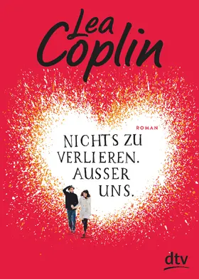 Coplin |  Nichts zu verlieren. Außer uns. | Buch |  Sack Fachmedien