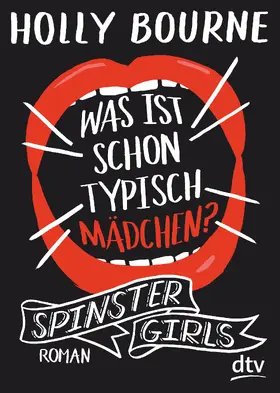 Bourne |  Spinster Girls – Was ist schon typisch Mädchen? | Buch |  Sack Fachmedien