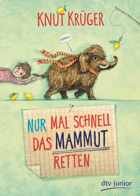 Krüger | Nur mal schnell das Mammut retten | Buch | 978-3-423-71804-2 | www2.sack.de