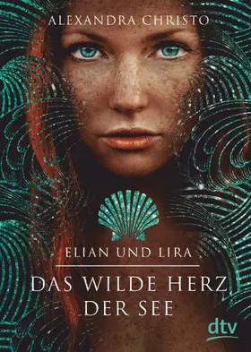 Christo |  Elian und Lira - Das wilde Herz der See | Buch |  Sack Fachmedien