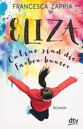 Zappia |  Eliza - Online sind die Farben bunter | Buch |  Sack Fachmedien